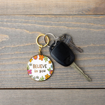 Believe In You Keychain