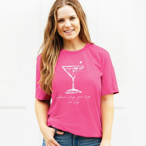 When I Sip, You Sip, We Sip T-Shirt