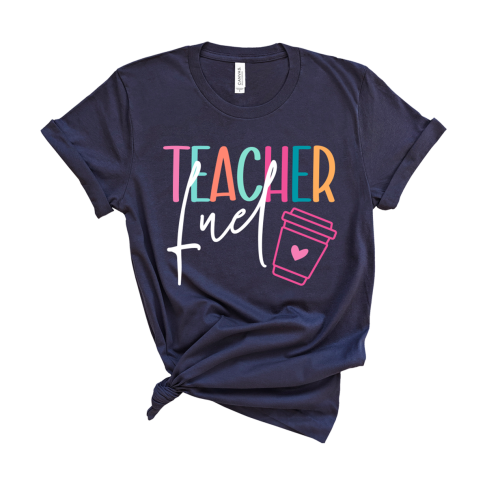 Teacher Fuel T-Shirt