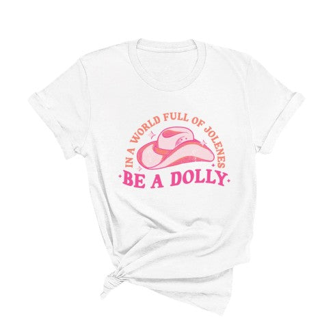 Be A Dolly T-Shirt