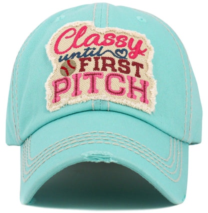 Classy Until First Pitch Vintage Baseball Cap