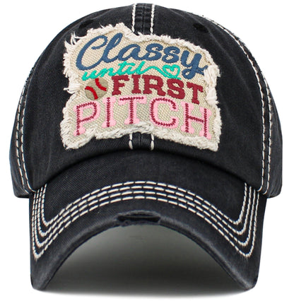 Classy Until First Pitch Vintage Baseball Cap