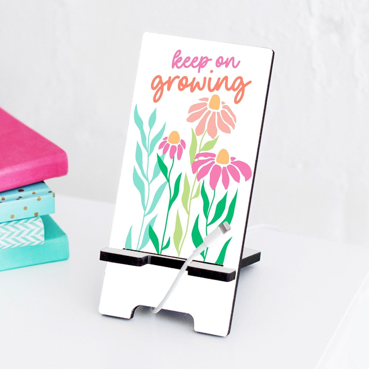 Keep Growing Phone Stand