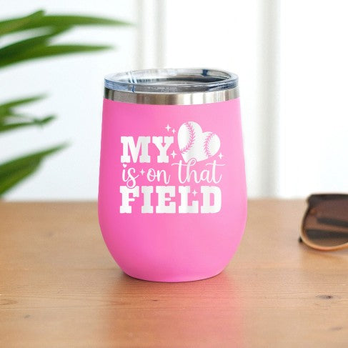 Heart Is On That Field Pink 12oz Insulated Tumbler