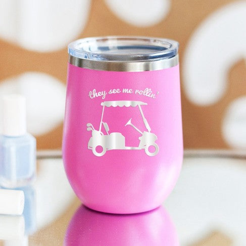 They See Me Rollin’ Pink 12oz Insulated Tumbler