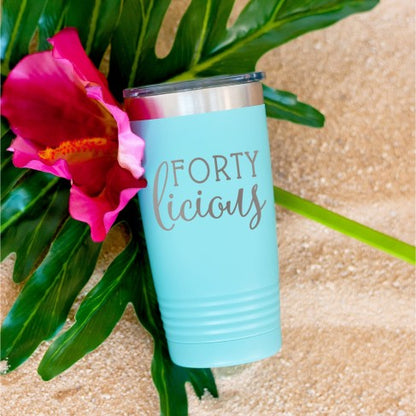 Forty-Licious Teal 20oz Tumbler