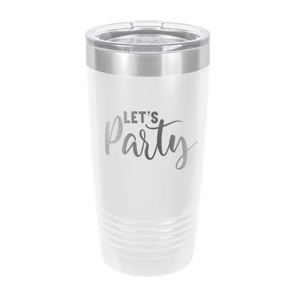 LetS Party White 20oz Tumbler