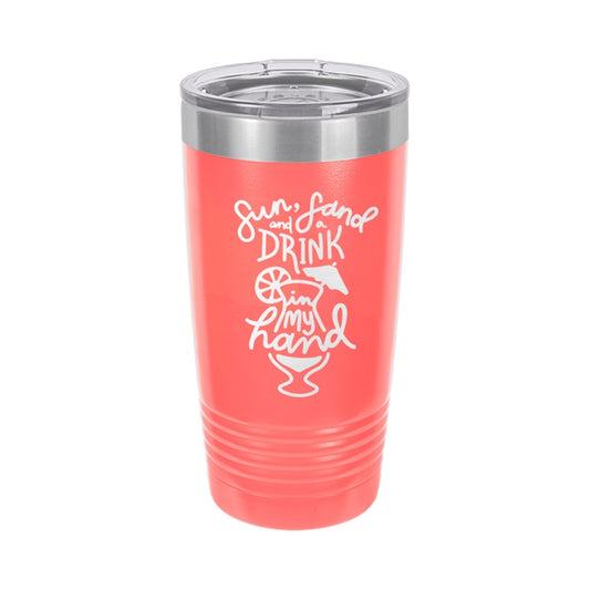 Sun Sand And Drink In My Hand 20oz. Insulated Tumbler