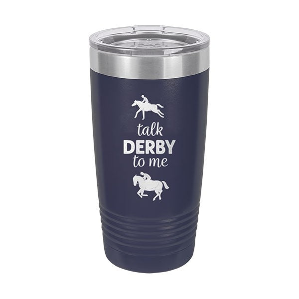 Talk Derby To Me Navy 20oz Insulated Tumbler